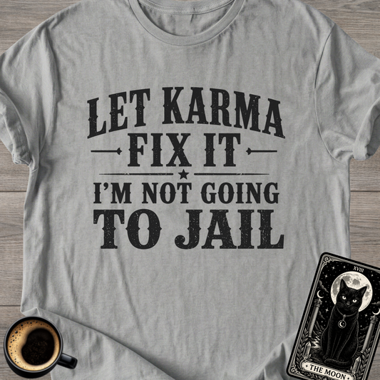 Fix it Jail Humor T-Shirt