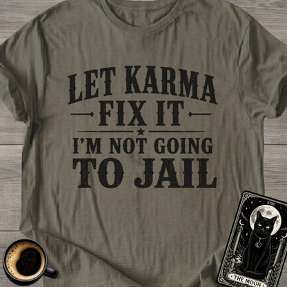 Fix it Jail Humor T-Shirt