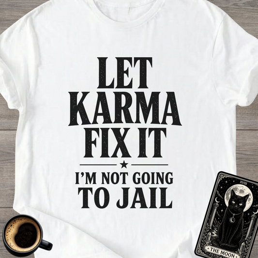 Funny "I'm Not Going to Jail" T-Shirt