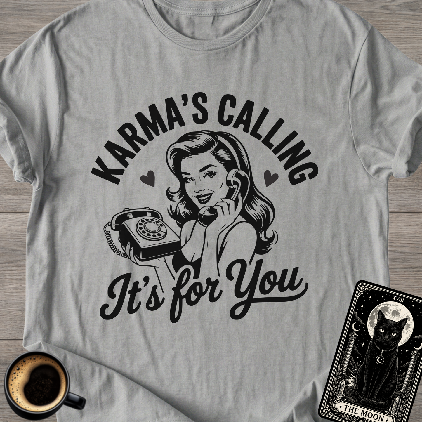 Karma's Calling | Retro T-Shirt