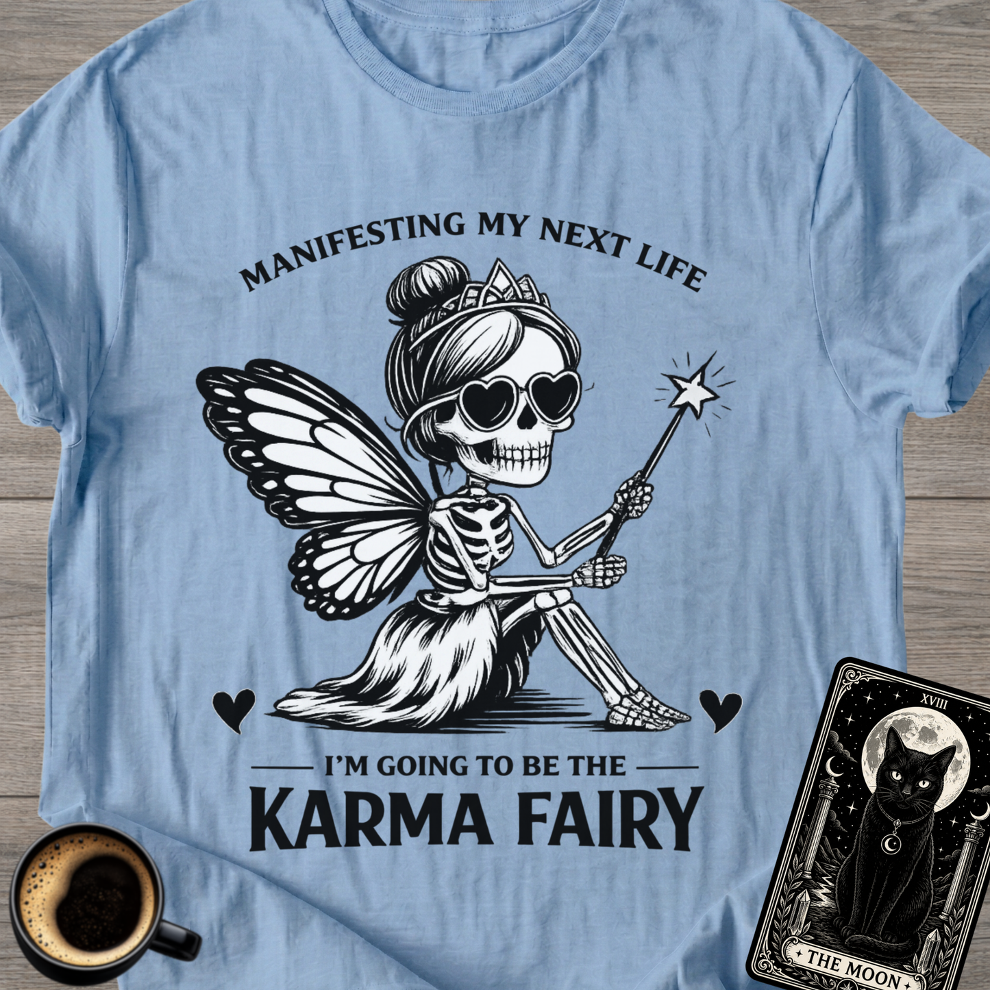 Manifesting Karma Fairy T-Shirt