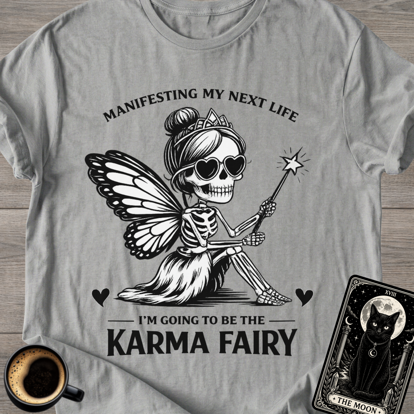 Manifesting Karma Fairy T-Shirt