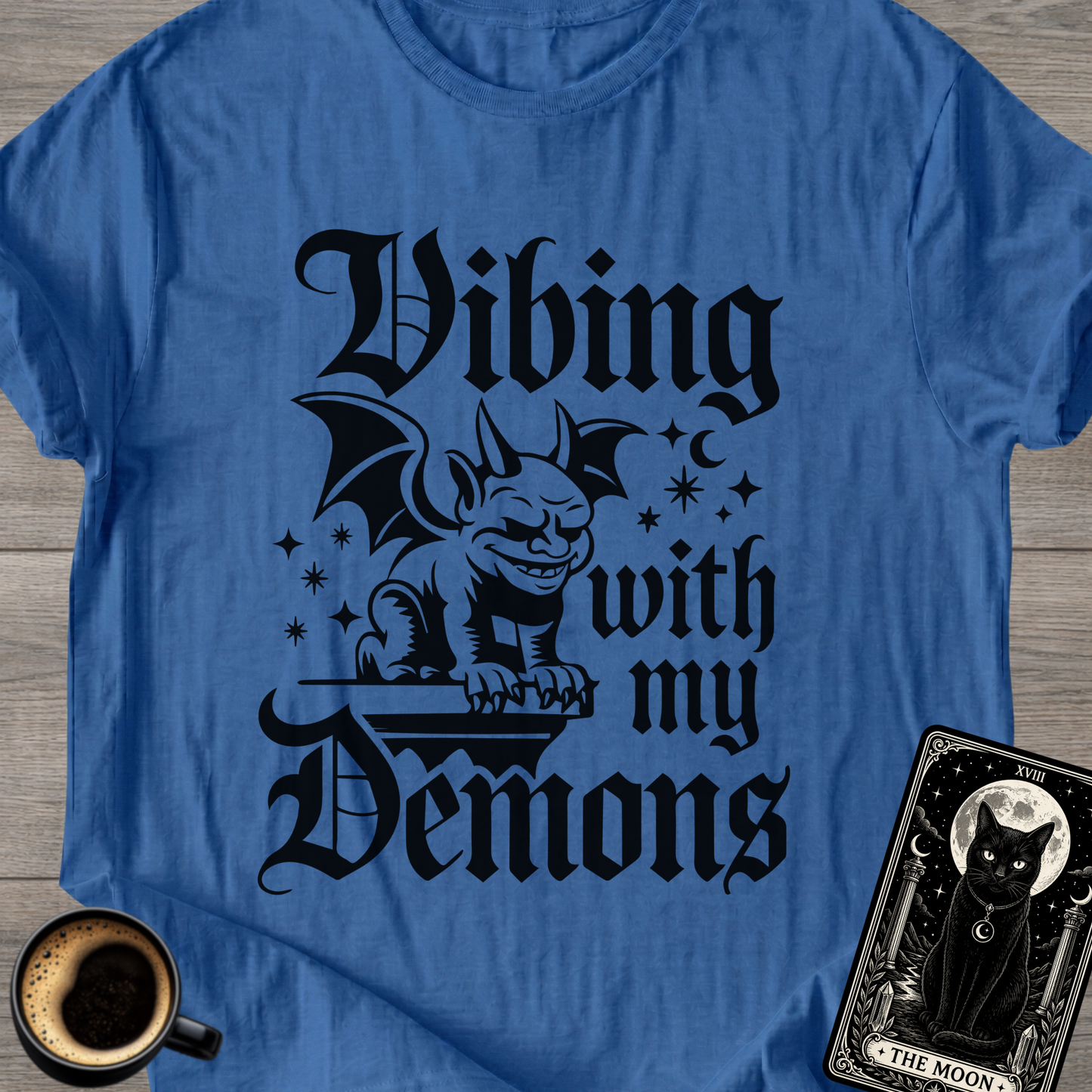 Vibing With My Demons | Gothic T‑Shirt