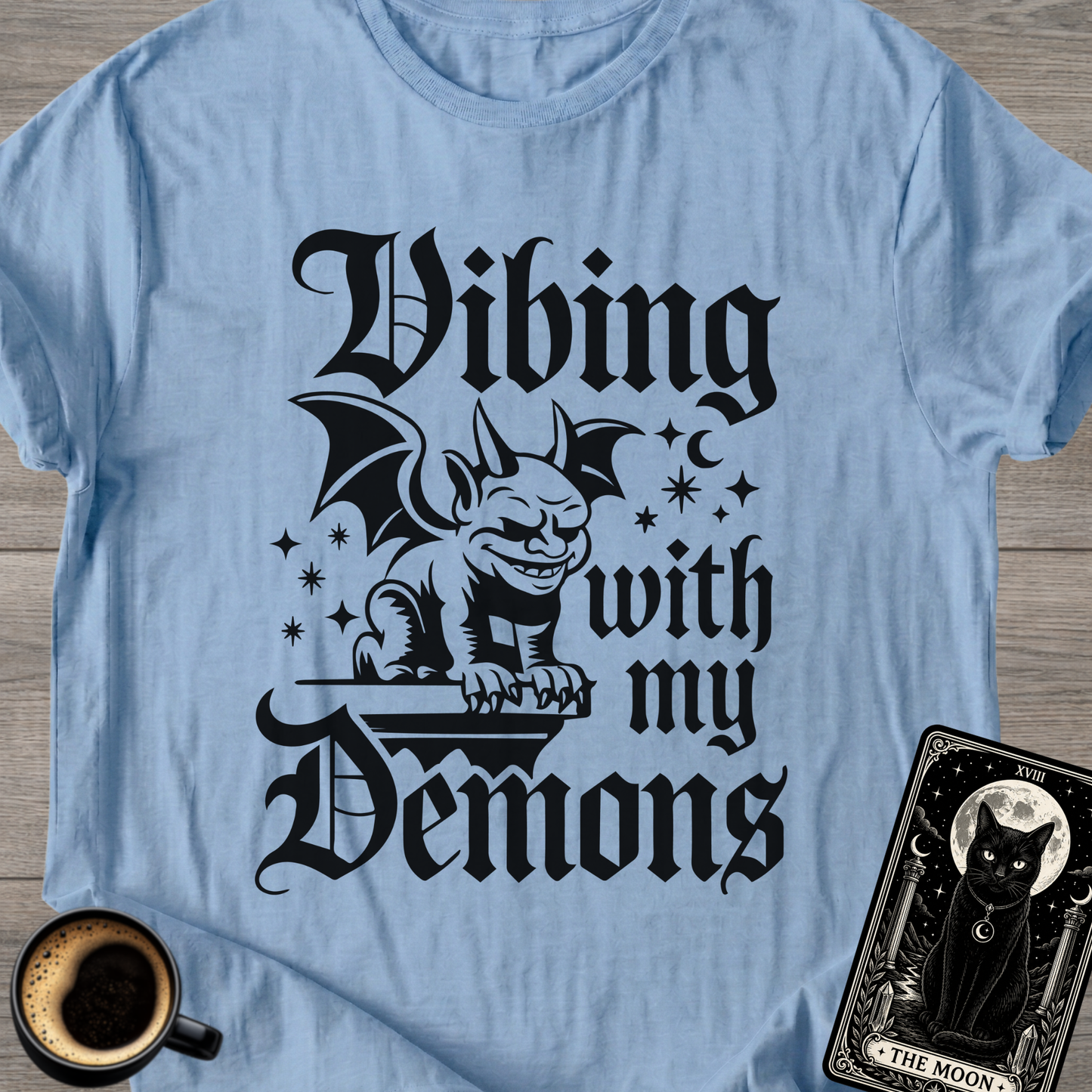 Vibing With My Demons | Gothic T‑Shirt
