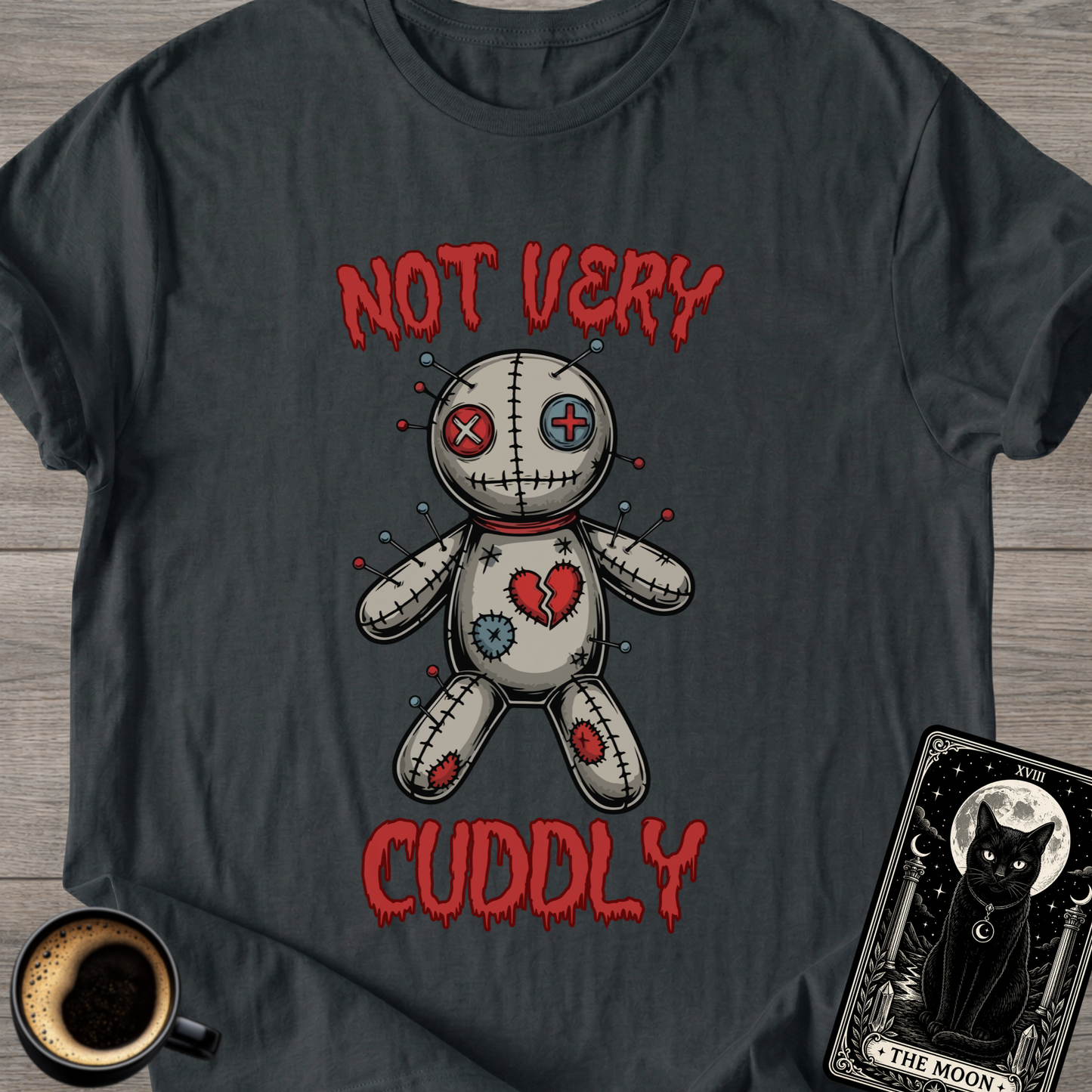 Not Cuddly Voodoo Doll T-Shirt