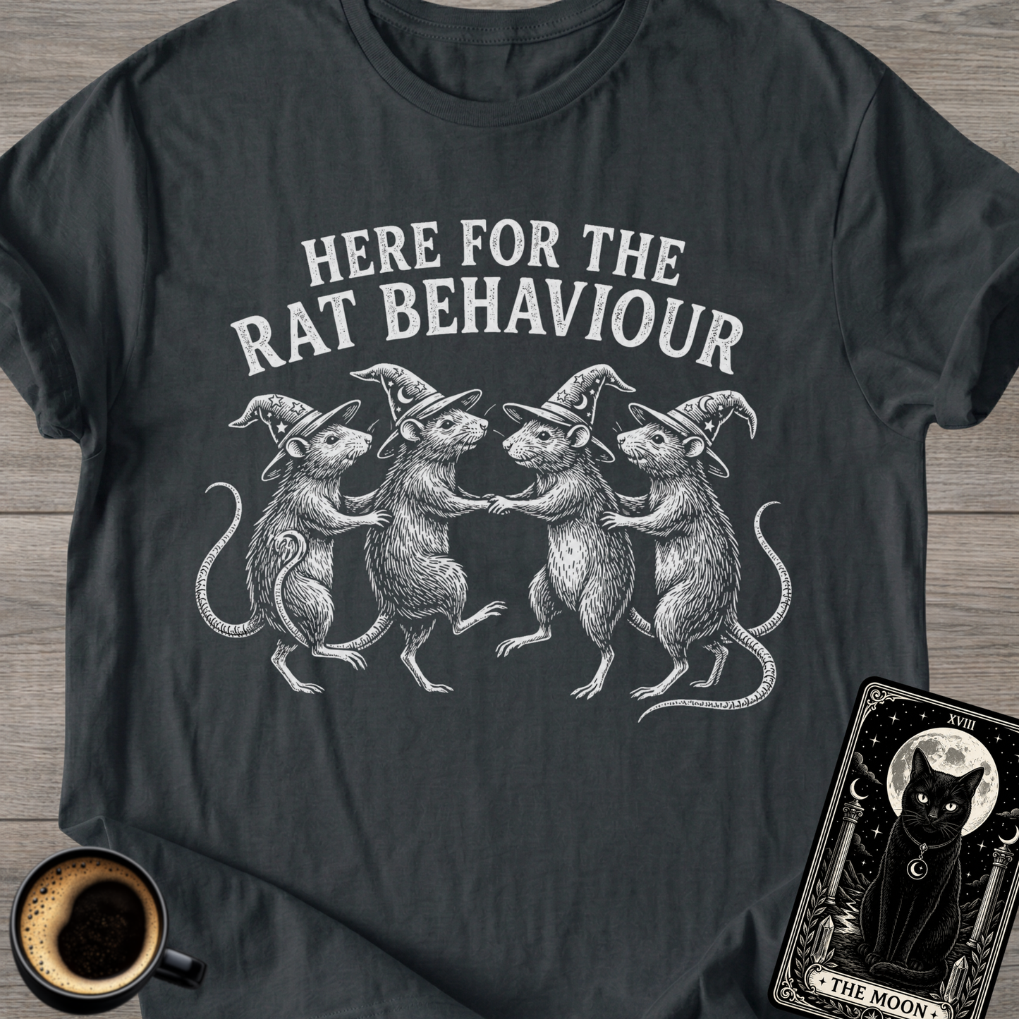 Here For The Rat Behaviour T-Shirt