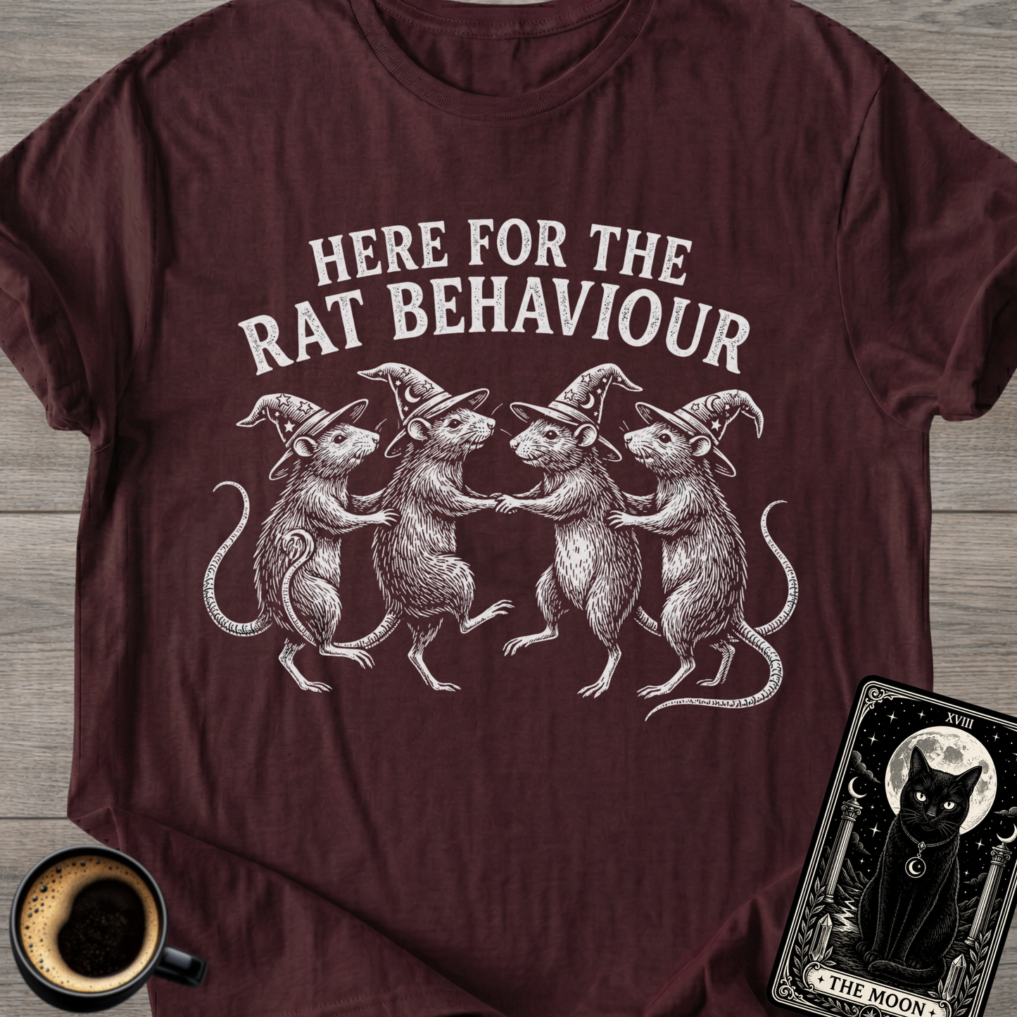 Here For The Rat Behaviour T-Shirt