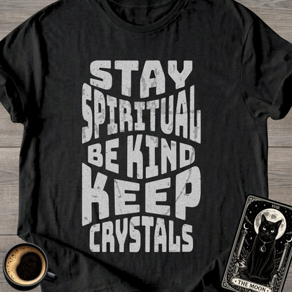 Be Kind Keep Crystals T-Shirt