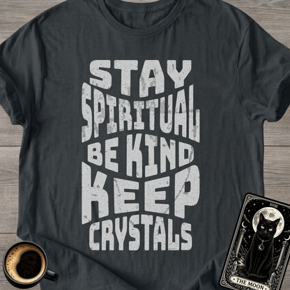 Be Kind Keep Crystals T-Shirt