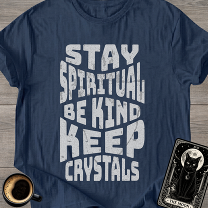 Be Kind Keep Crystals T-Shirt