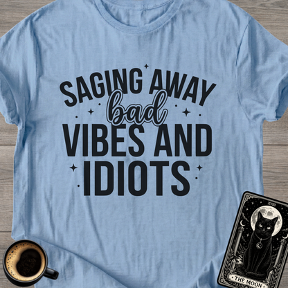 Saging Away Bad Vibes T-Shirt