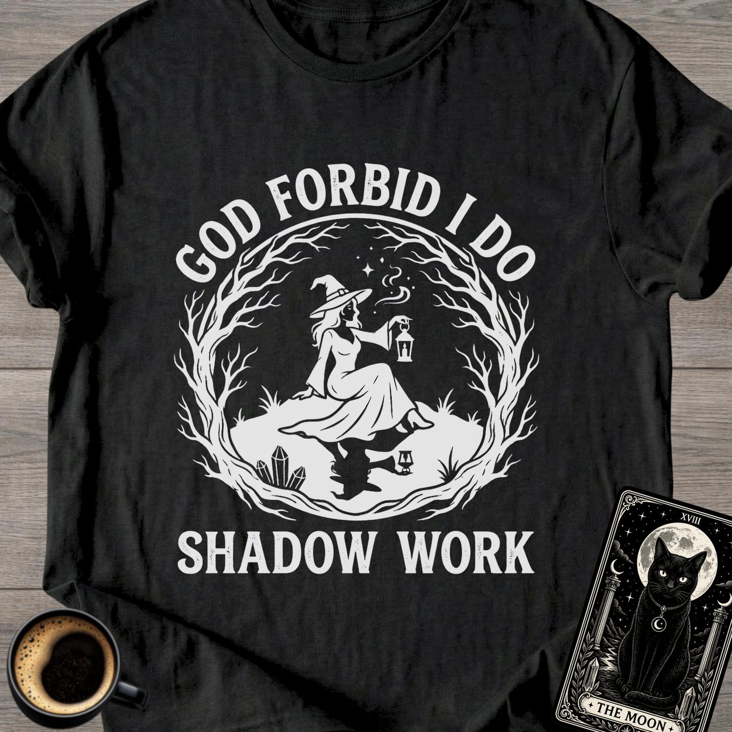 I Do Shadow Work T-Shirt
