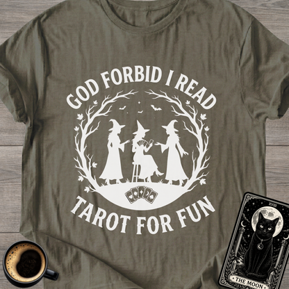 I Read Tarot For Fun T-Shirt
