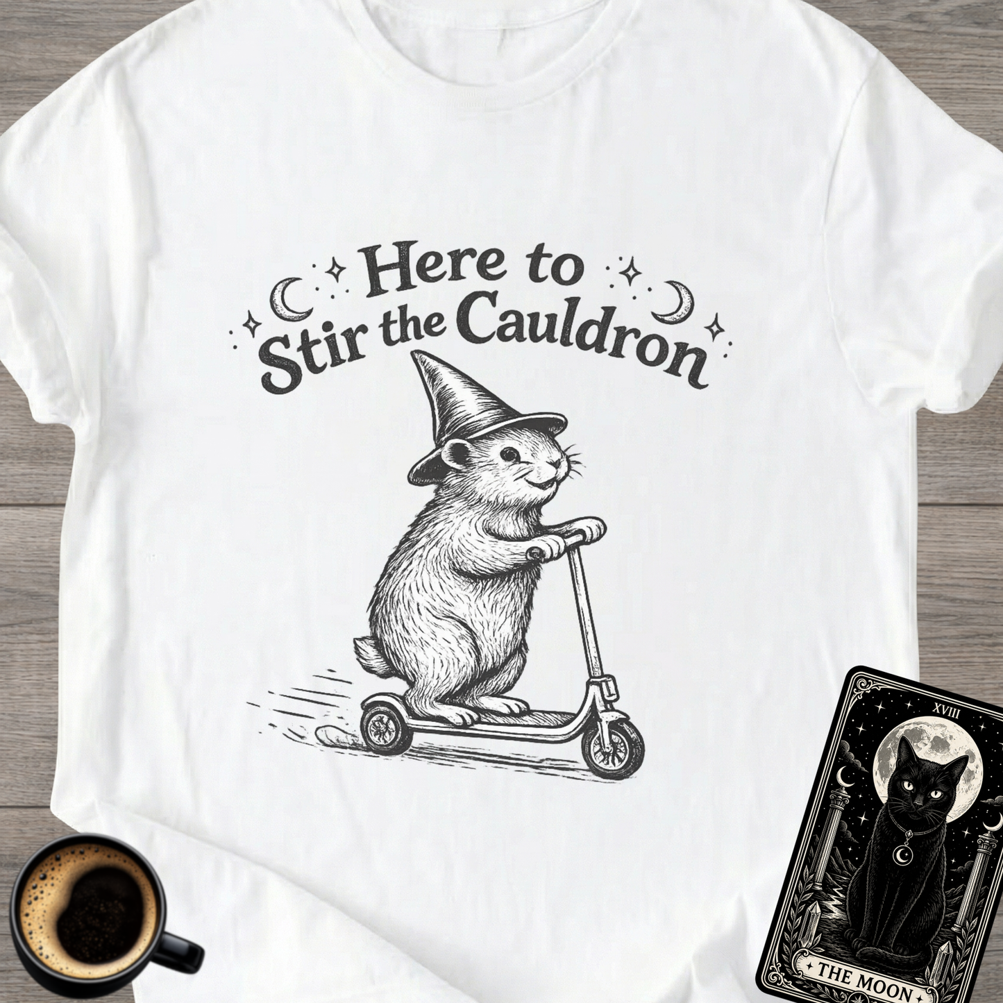 Here to Stir the Cauldron T-Shirt