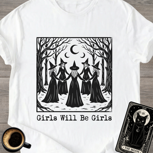 Girls Will Be Girls | Witchy T-Shirt