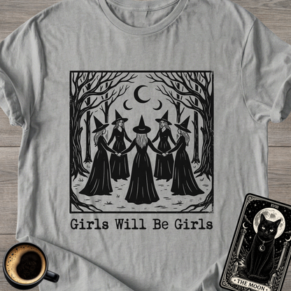 Girls Will Be Girls | Witchy T-Shirt