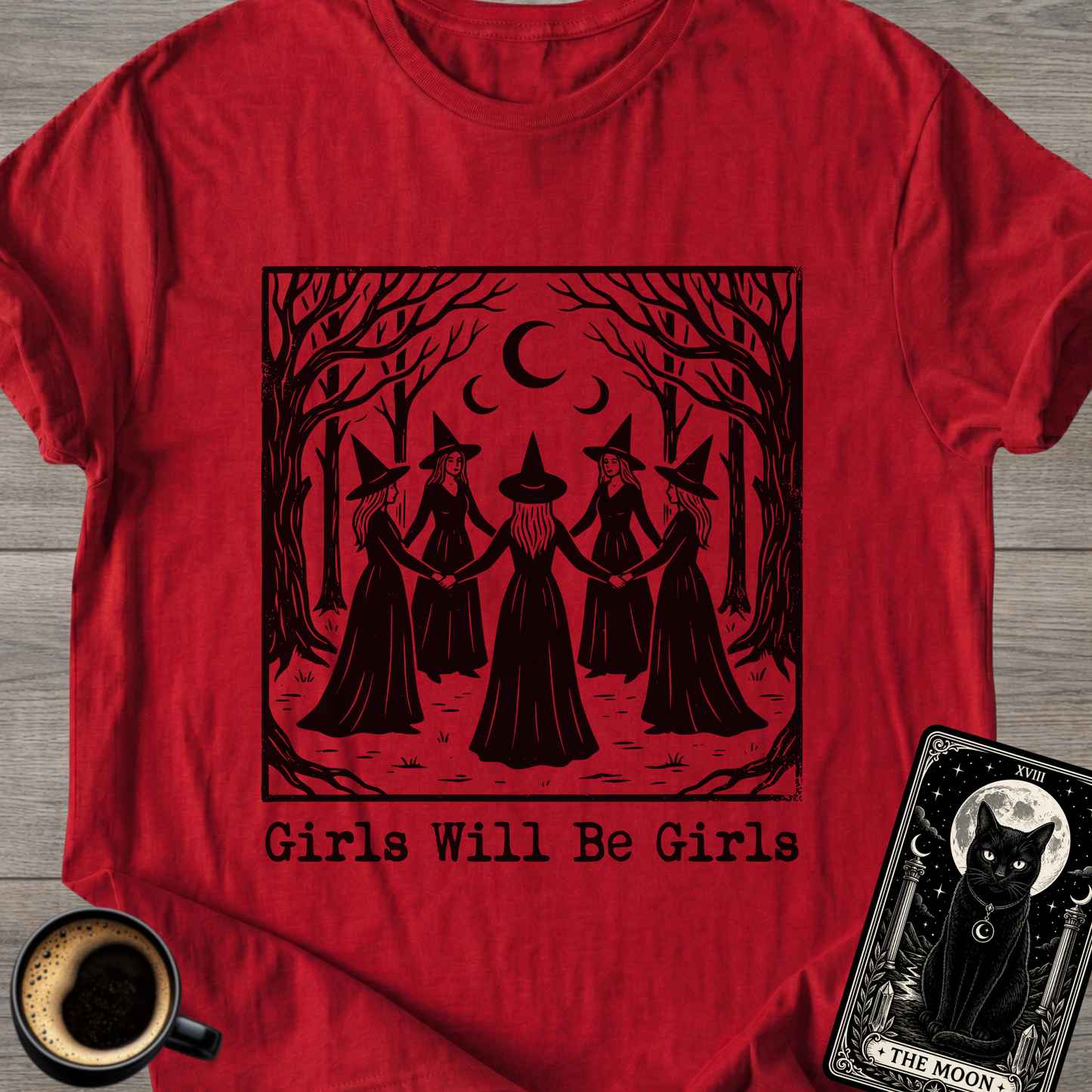 Girls Will Be Girls | Witchy T-Shirt