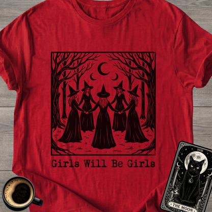 Girls Will Be Girls | Witchy T-Shirt