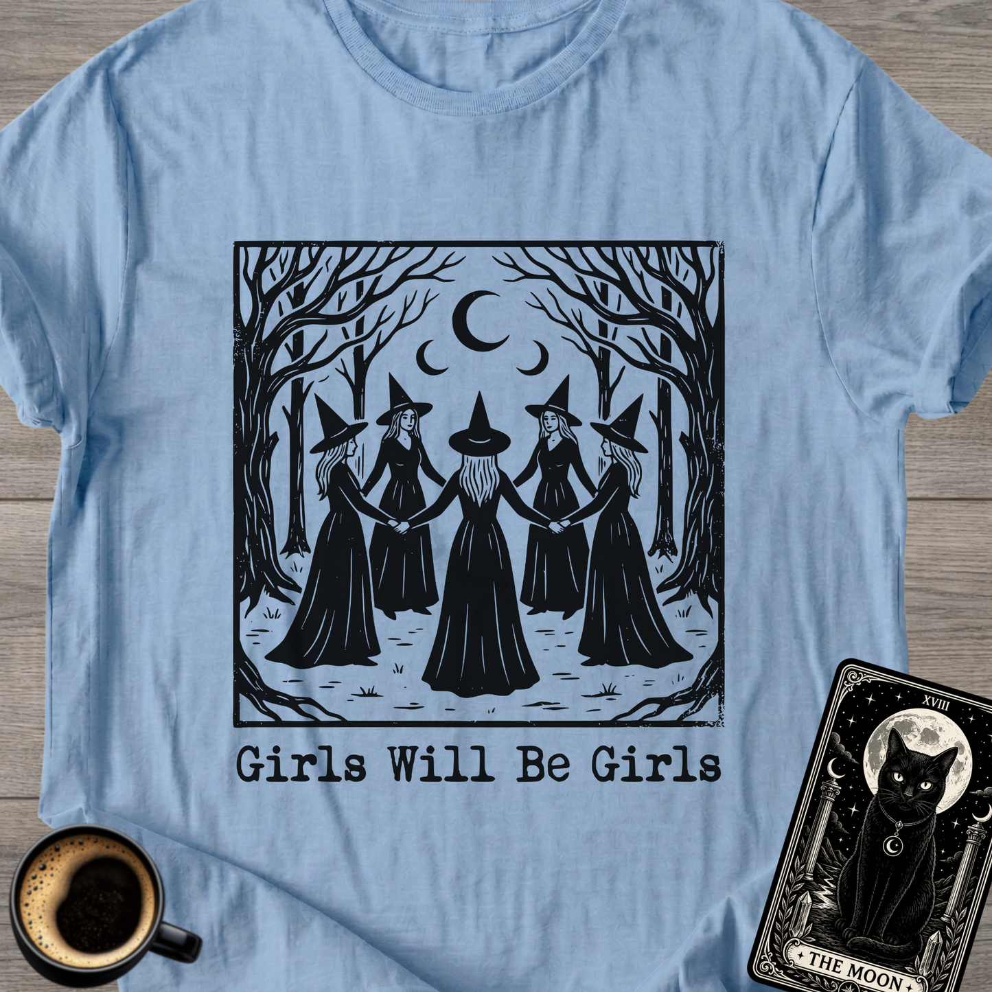 Girls Will Be Girls | Witchy T-Shirt