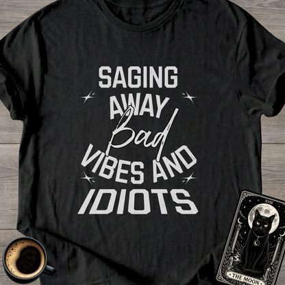 Saging Away Bad Vibes Funny T-Shirt