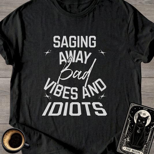 Saging Away Bad Vibes Funny T-Shirt