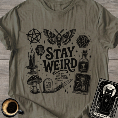 Stay Weird T-Shirt