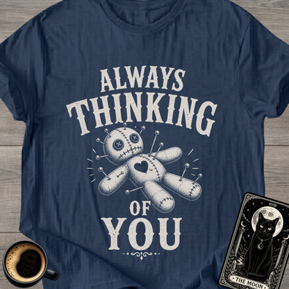 Always Thinking of You Voodoo Doll T-Shirt