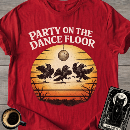 Party On The Dance Floor T-Shirt
