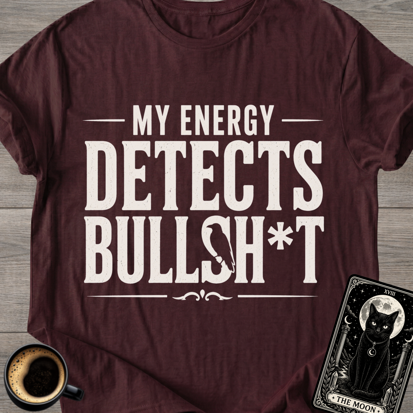 My Energy Detects T-Shirt