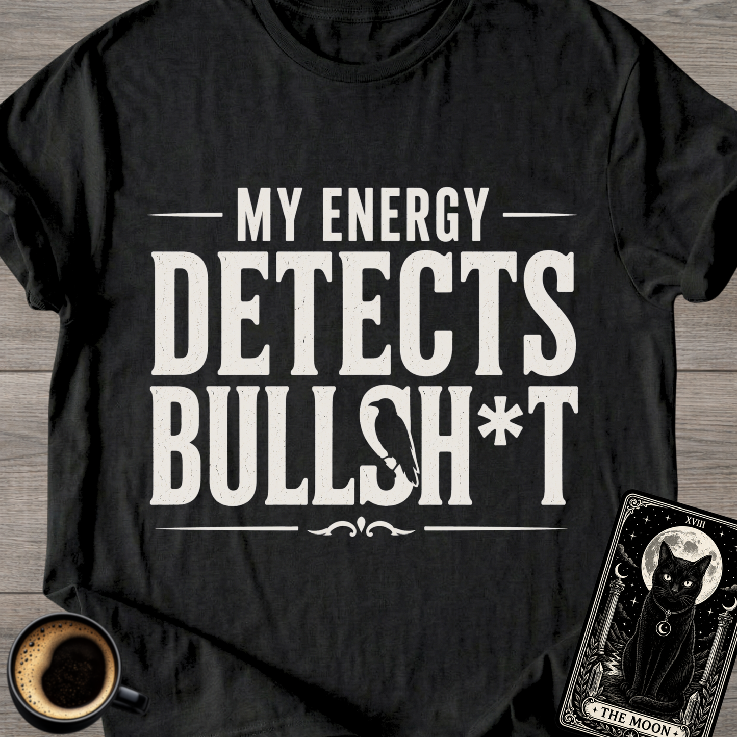 My Energy Detects T-Shirt