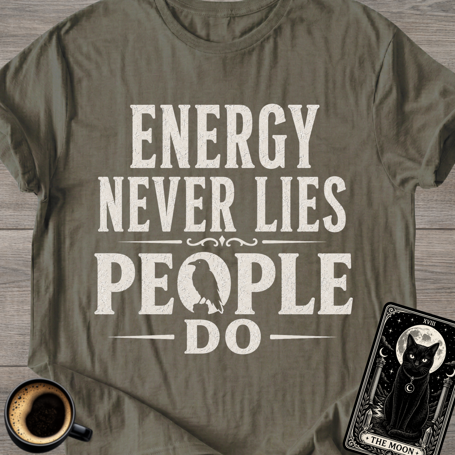 Energy Never Lies People Do T-Shirt