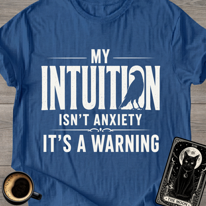Intuition Warning T-Shirt