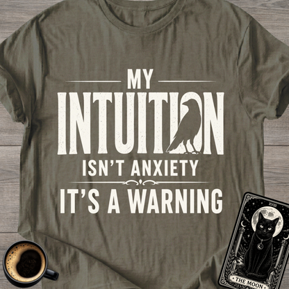 Intuition Warning T-Shirt