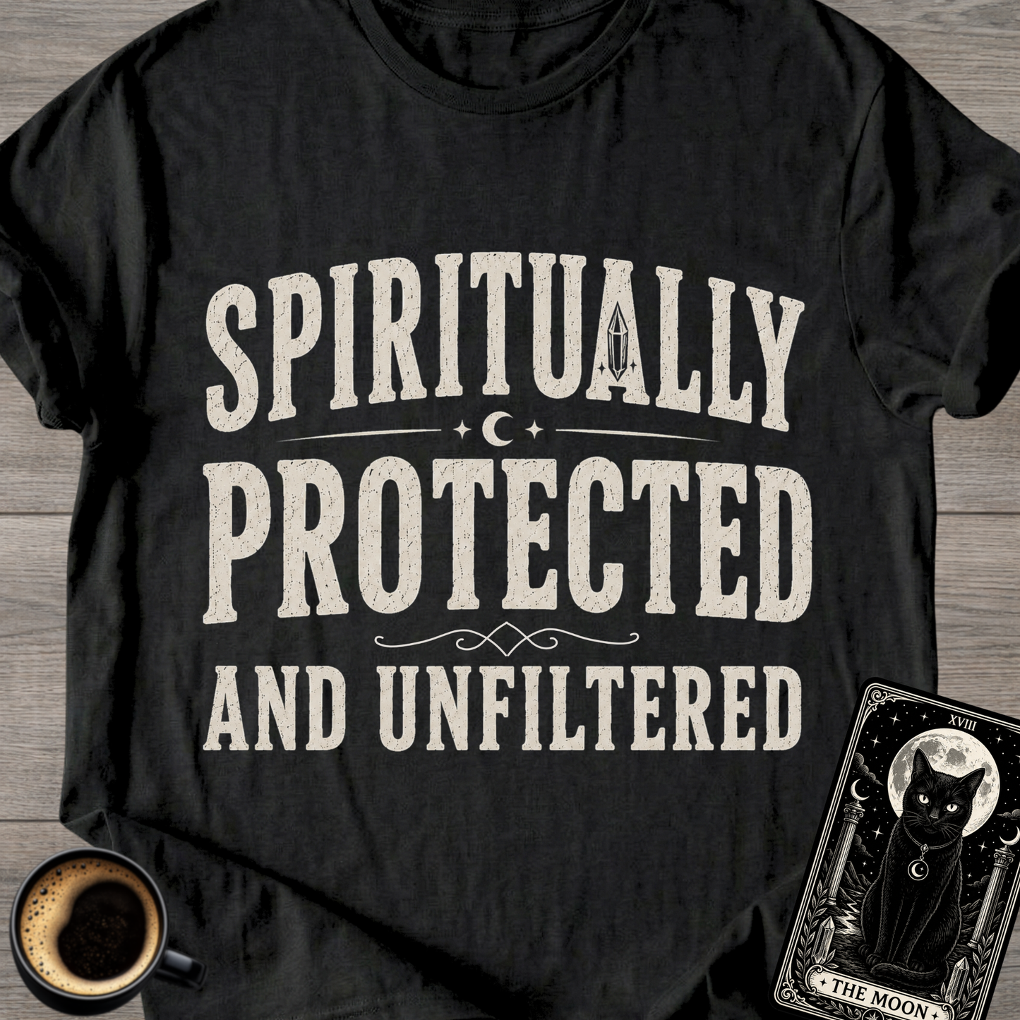 Protected and Unfiltered T-Shirt