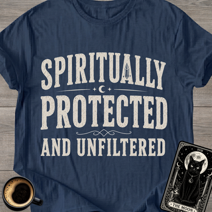Protected and Unfiltered T-Shirt