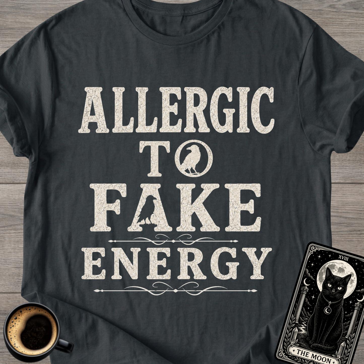 Allergic to Fake Energy T-Shirt