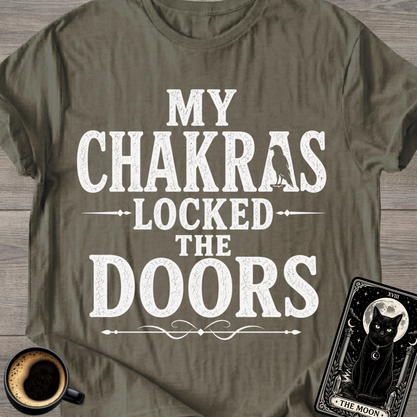 My Chakras Locked the Doors T-Shirt