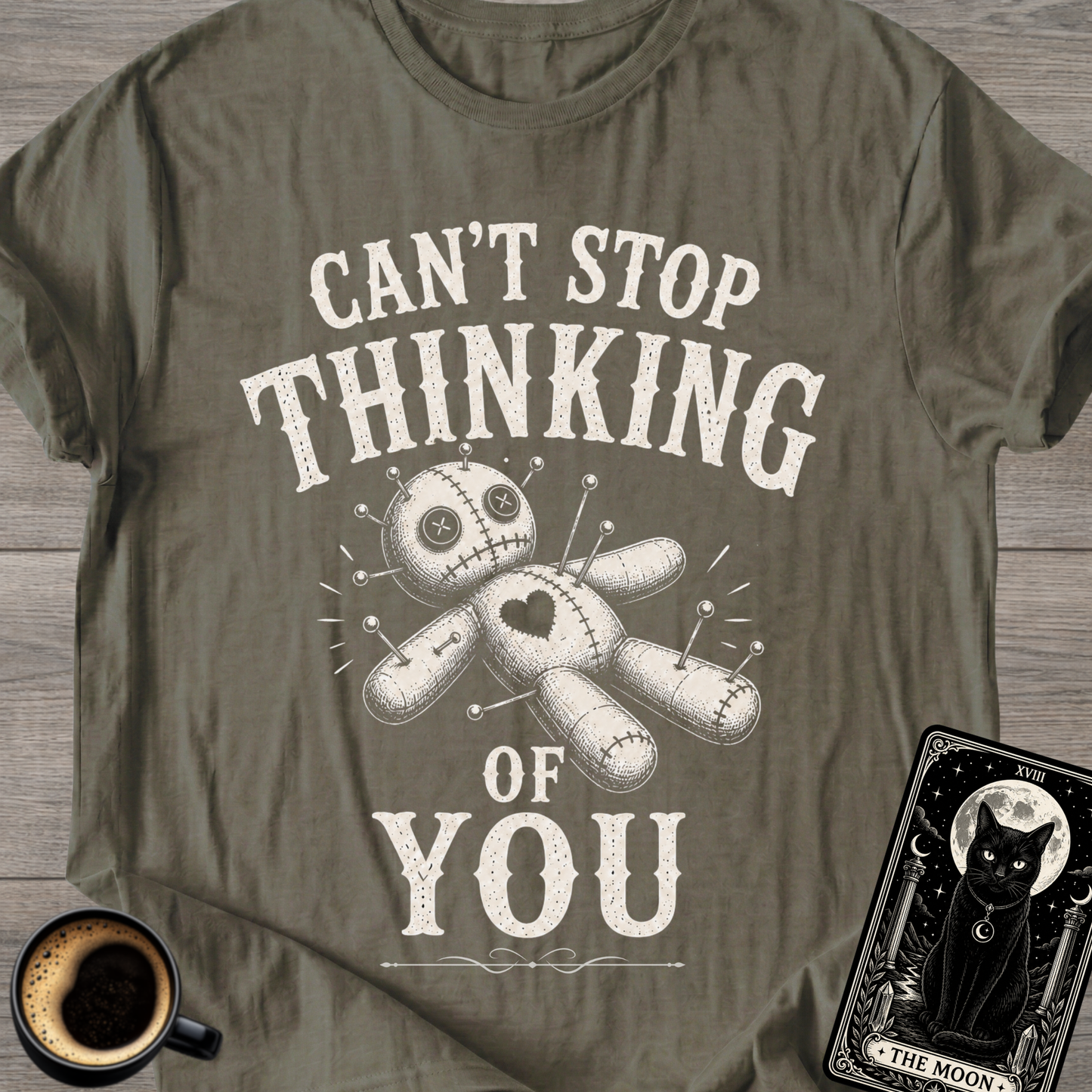Can't Stop Thinking of You Voodoo T-Shirt