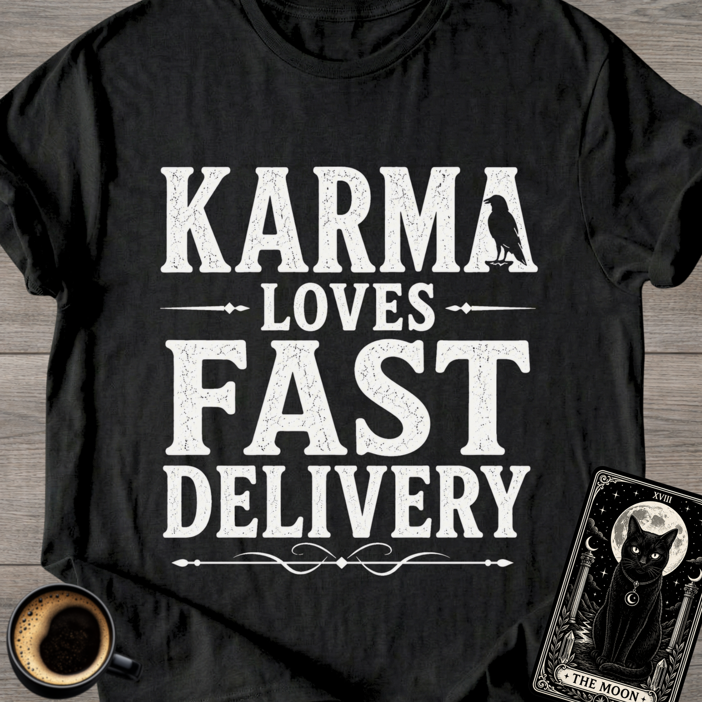 Karma Loves Fast Delivery T-Shirt
