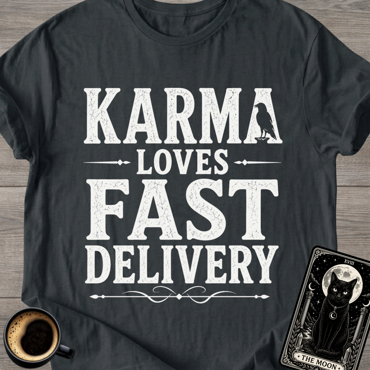 Karma Loves Fast Delivery T-Shirt