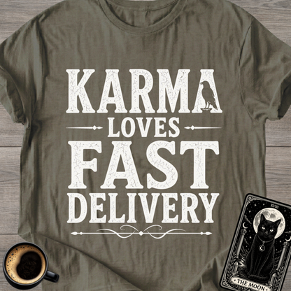 Karma Loves Fast Delivery T-Shirt