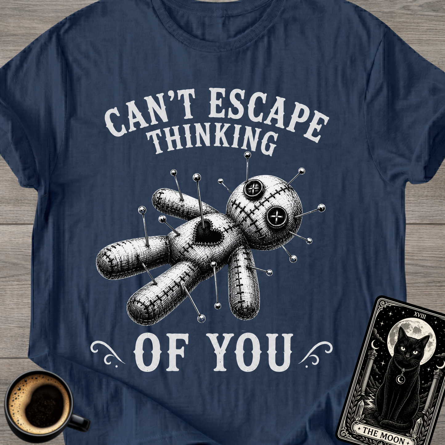 Can't Escape Thinking of You T-Shirt