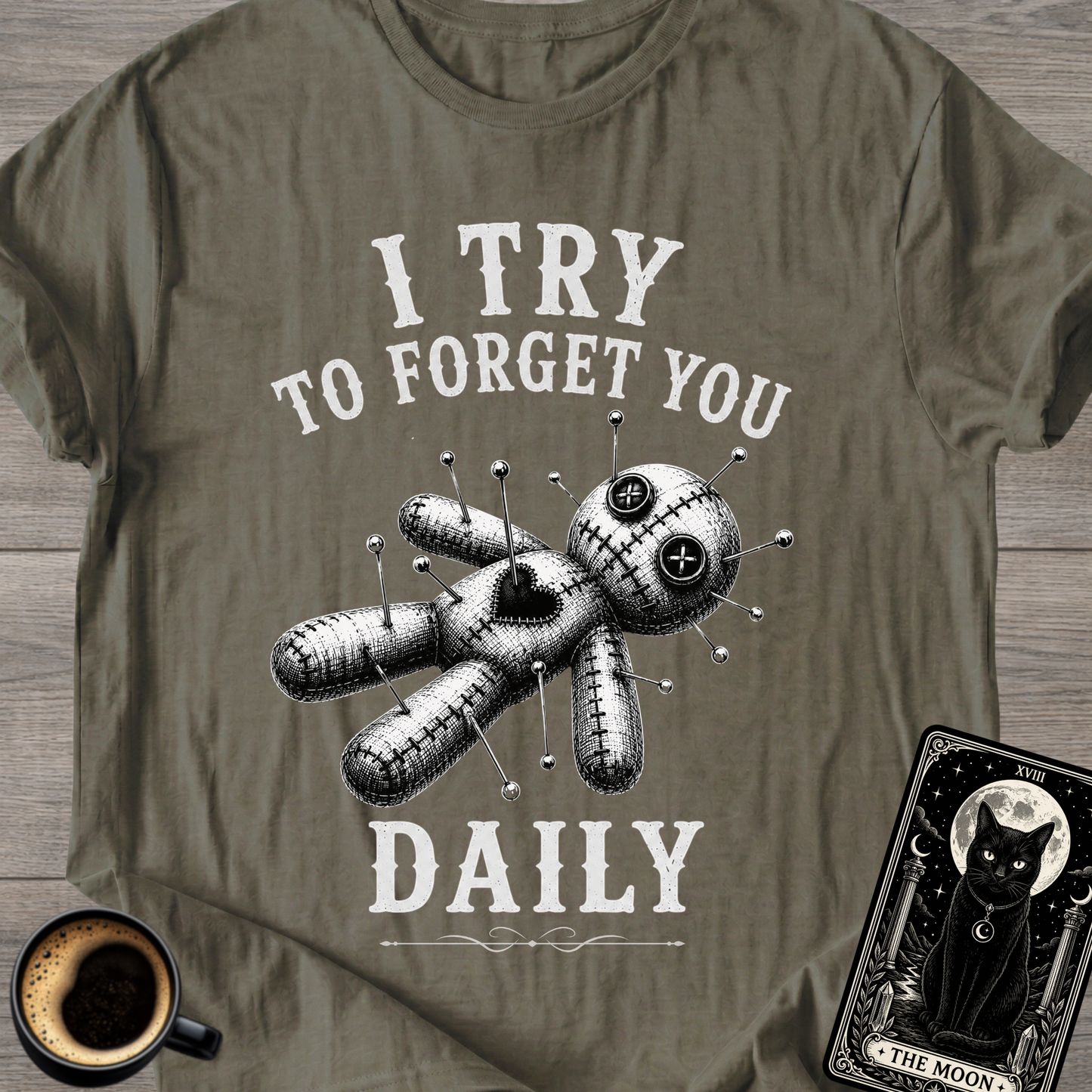 I Try To Forget You Daily T-Shirt