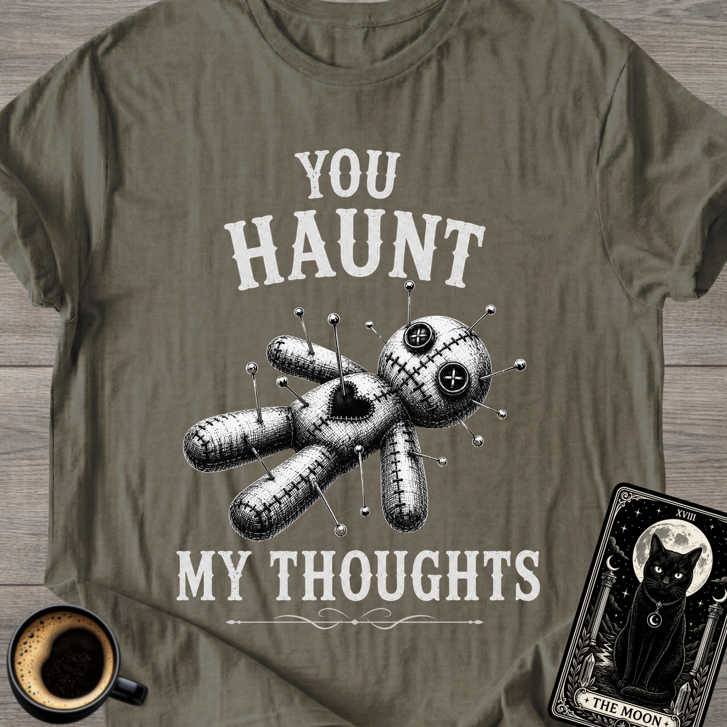 You Haunt My Thoughts T-Shirt