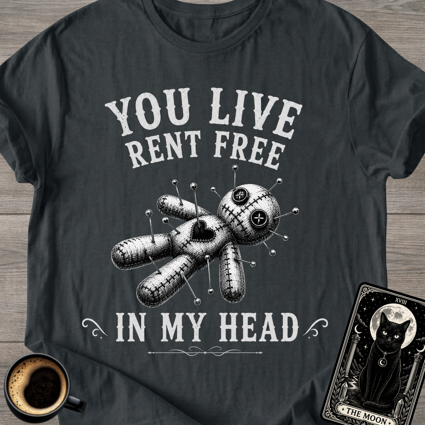 You Live Rent Free T-Shirt