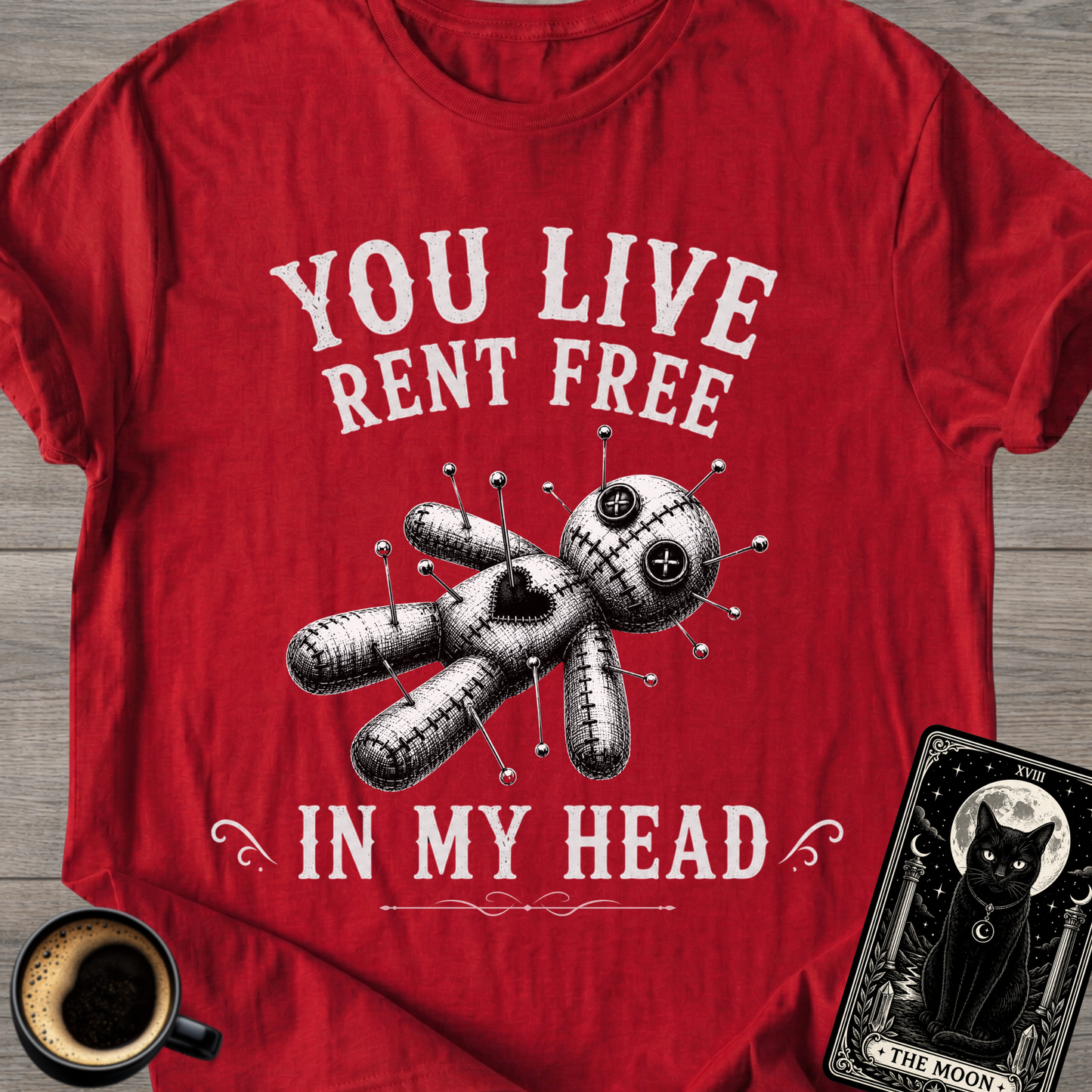 You Live Rent Free T-Shirt