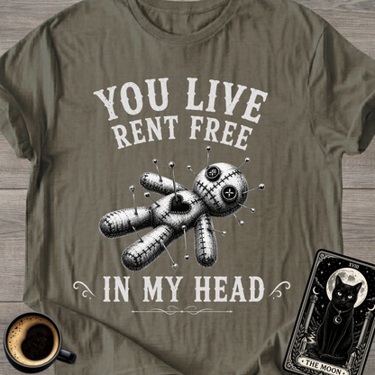 You Live Rent Free T-Shirt