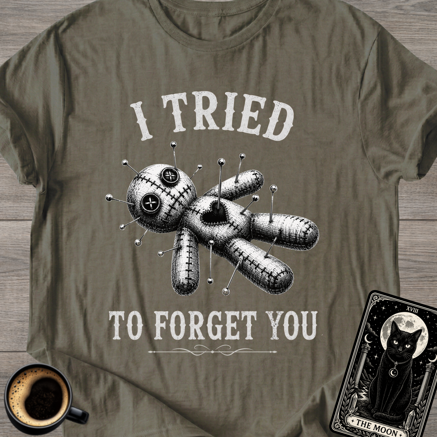 I Tried To Forget You Voodoo T-Shirt