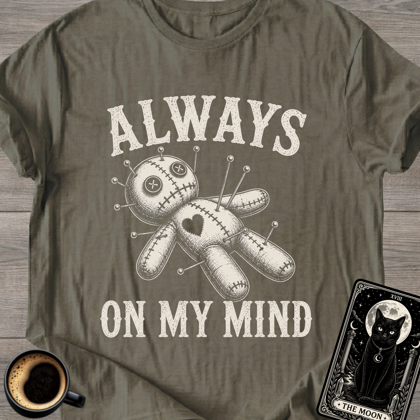 Always On My Mind T-Shirt