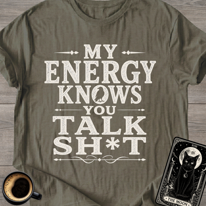 Knows You Talk Sh*t T-Shirt